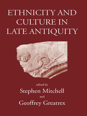 cover image of Ethnicity and Culture in Late Antiquity